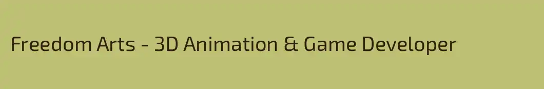 Freedom Arts - 3D Animation & Game Developer